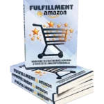 Fulfillment by Amazon FBA - PLR Guide
