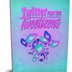 Twitter for the Tweetizens - PLR eBook